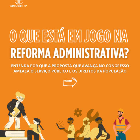 O que está em jogo na Reforma Administrativa?