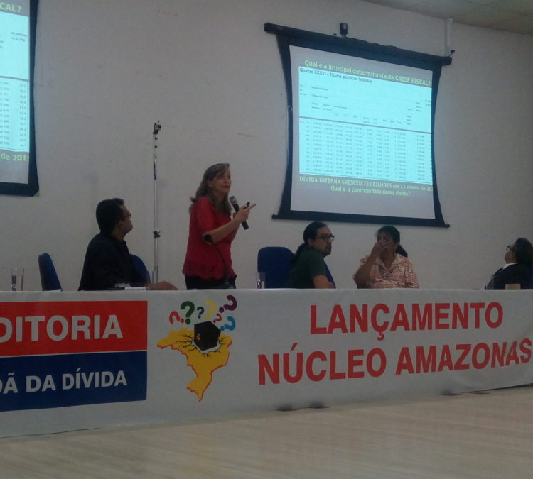 Fattorelli inaugura o núcleo da auditoria cidadã da dívida pública no Amazonas