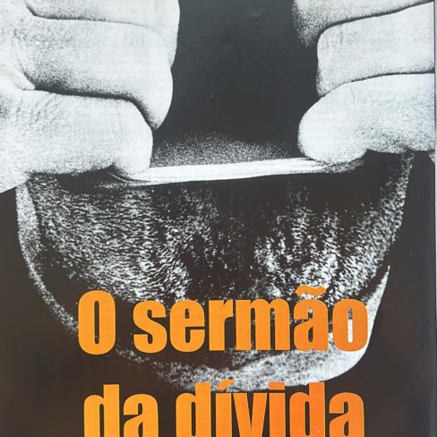 Reportagem da Oficina de Informações – O Sermão da Dívida – Edição 57 – Junho/2004