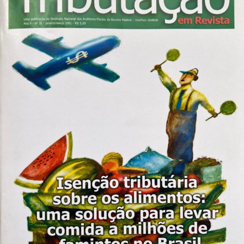 “De joelhos ou de cabeça erguida” – Maria Lucia Fattorelli – Tributação em revista – UNAFISCO 2001