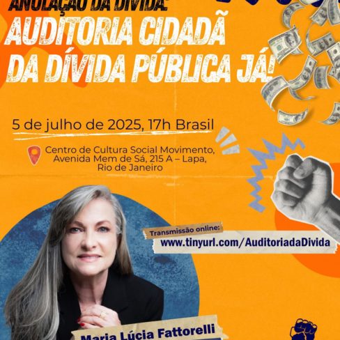 Anulação da Dívida: Auditoria Cidadã da Dívida Pública Já!