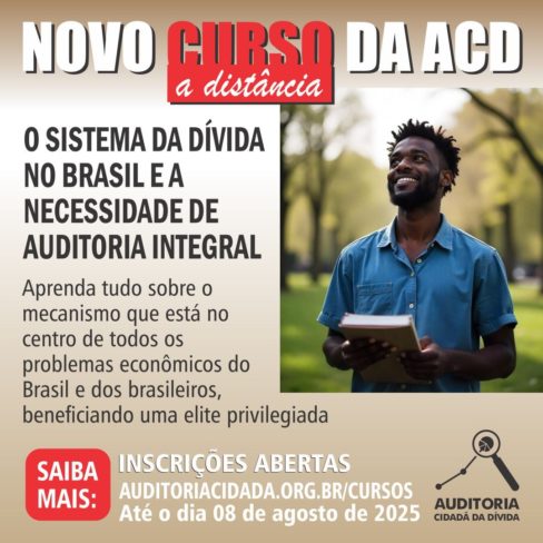 Inscrições abertas para nova turma do curso da Auditoria Cidadã da Dívida!