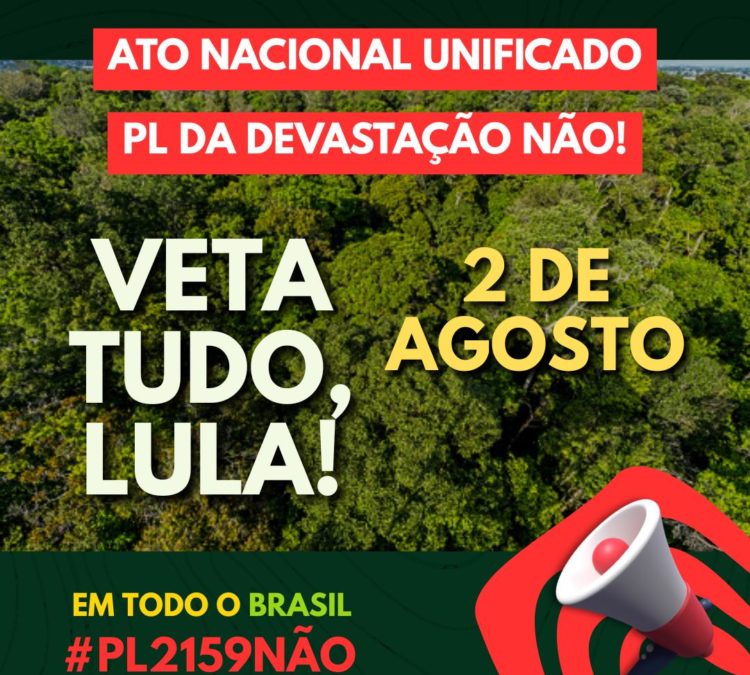 CONFIRMADO: ATO NACIONAL EM TODO O BRASIL – 2 DE AGOSTO | #VetaTudoLula