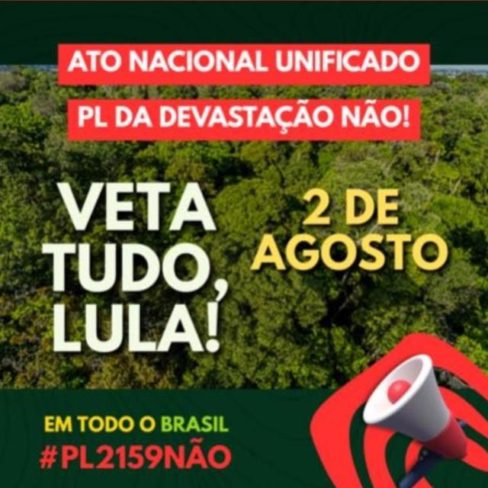 Confira os locais dos atos contra o PL da Devastação a partir de 02/08 em todo o Brasil Confira os locais dos atos contra o PL da Devastação a partir de 02/08 em todo o Brasil