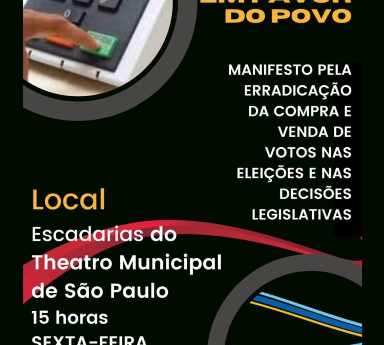 Movimento pela erradicação da compra de votos nas eleições. Participe!