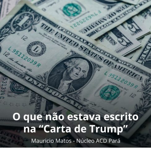 O que não estava escrito na “Carta de Trump” O que não estava escrito na “Carta de Trump”