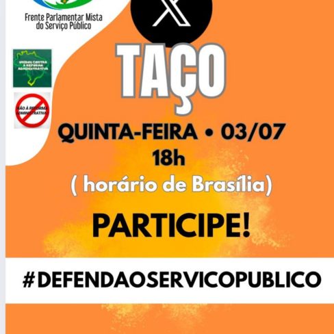 GRANDE XTAÇO CONTRA A REFORMA ADMINISTRATIVA!