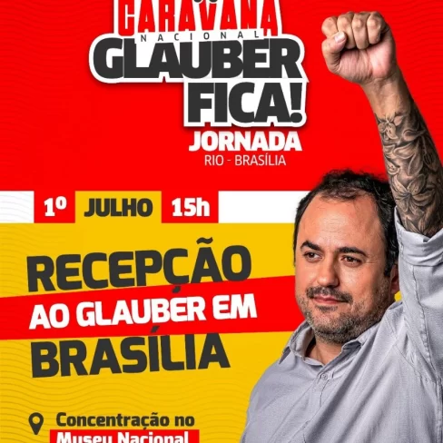 É Hoje! Caravana #GlauberFica chega a Brasília. Precisamos de você!