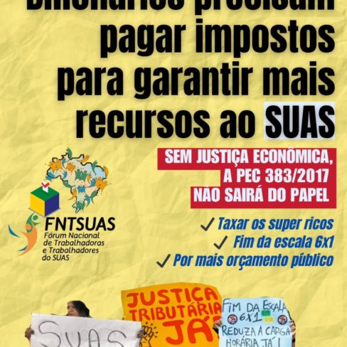 Plebiscito Popular: Bilionários precisam pagar mais imposto para garantir recursos para o SUAS Plebiscito Popular: Bilionários precisam pagar mais imposto para garantir recursos para o SUAS