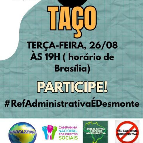 Convocação para o X-Taço contra a Reforma Administrativa