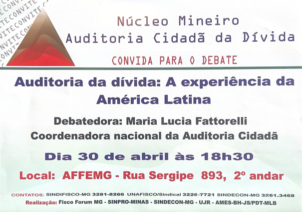 Debate “Auditoria da dívida: a experiência da América Latina” – Núcleo Mineiro da ACD – Abril/2009