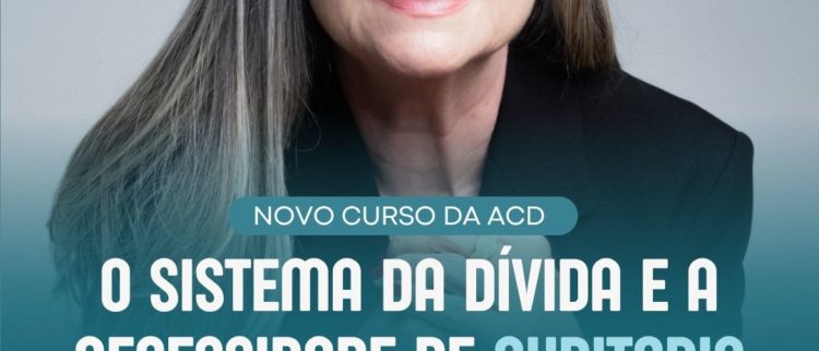Inscrições abertas para nova turma do curso “O Sistema da Dívida no Brasil e a Necessidade de Auditoria Integral”