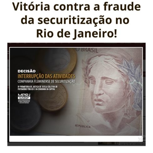 Vitória contra a fraude da securitização no Rio de Janeiro!