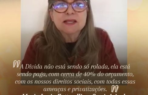 No Seminário do Fonasefe, Fattorelli explica que o Sistema da Dívida está por trás da Reforma Administrativa
