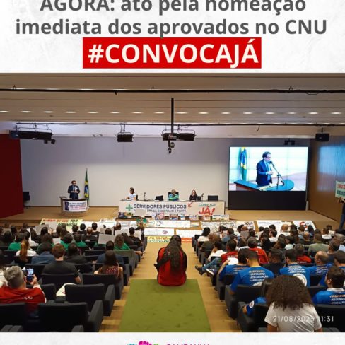Neste momento: ato pela nomeação imediata dos aprovados no CNU