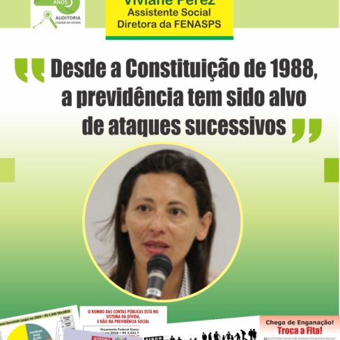 Diretora da Fenasps: Previdência é alvo de ataques desde a Constituição de 88. Palestra na íntegra