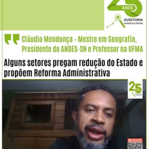 Alguns setores pregam redução do Estado e propõem a Reforma Administrativa, diz presidente do ANDES
