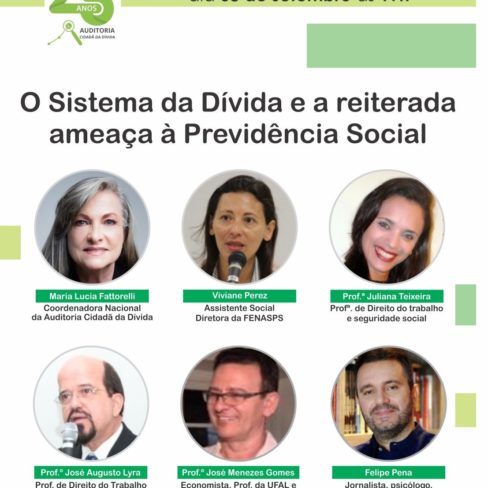 📢 Live: O Sistema da Dívida e a reiterada ameaça à Previdência Social 📢 Live: O Sistema da Dívida e a reiterada ameaça à Previdência Social