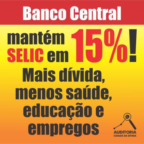 BANCO CENTRAL MANTÉM BRASIL CAMPEÃO MUNDIAL DISPARADO EM TAXA DE JUROS
