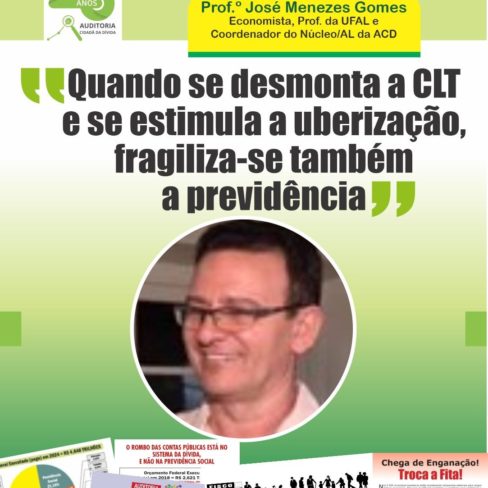 Quando se desmonta a CLT e se estimula a uberização, fragiliza-se a previdência, diz José Menezes