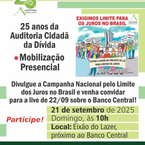 Mobilização contra os juros altos neste domingo (21/09), no Eixão, em Brasília! Participe!