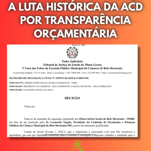 DECISÃO INÉDITA REFORÇA A LUTA HISTÓRICA DA ACD POR TRANSPARÊNCIA ORÇAMENTÁRIA