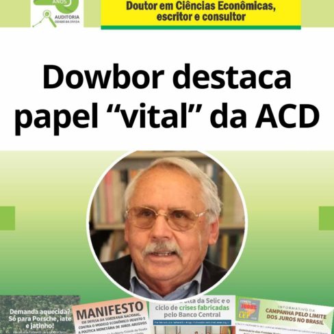 Dowbor destaca papel “vital” da ACD