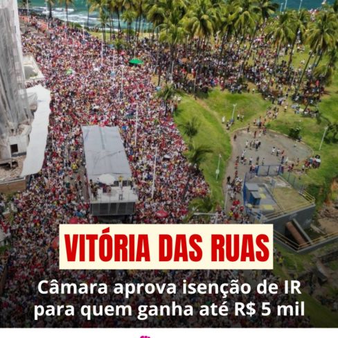 Câmara aprova isenção de IR para quem ganha até R$ 5 mil