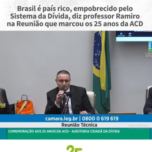Brasil é país rico, empobrecido pelo Sistema da Dívida, diz professor Ramiro na Reunião que marcou os 25 anos da ACD