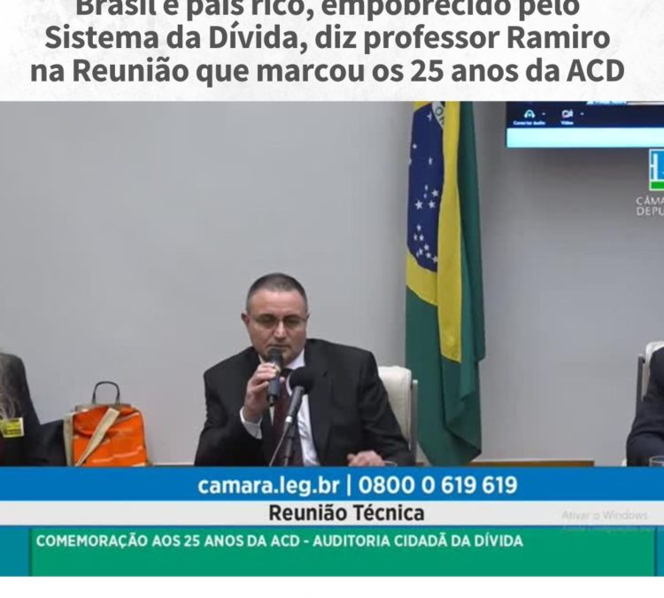 Brasil é país rico, empobrecido pelo Sistema da Dívida, diz professor Ramiro na Reunião que marcou os 25 anos da ACD