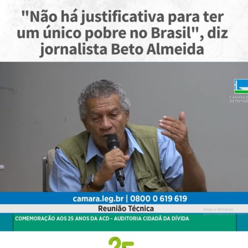 “Não há justificativa para ter um único pobre no Brasil”, diz jornalista Beto Almeida