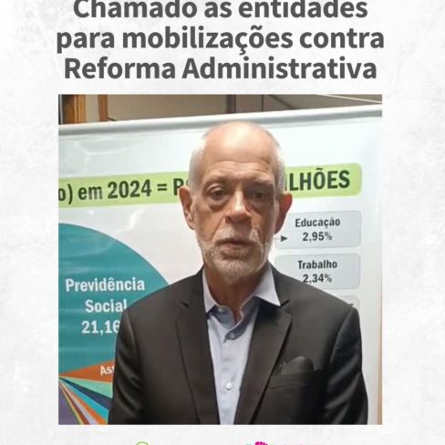 Chamado às entidades para mobilizações contra Reforma Administrativa