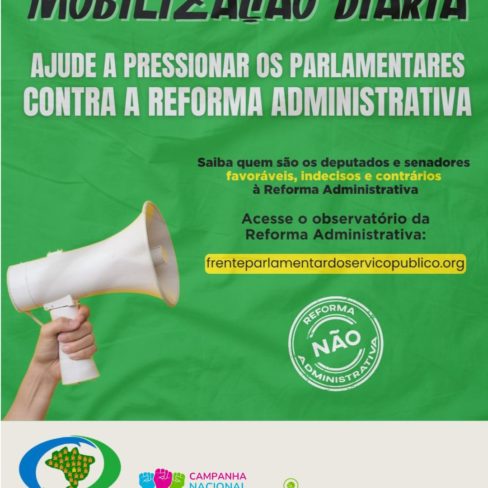 Ajude a pressionar os parlamentares contra a Reforma Administrativa