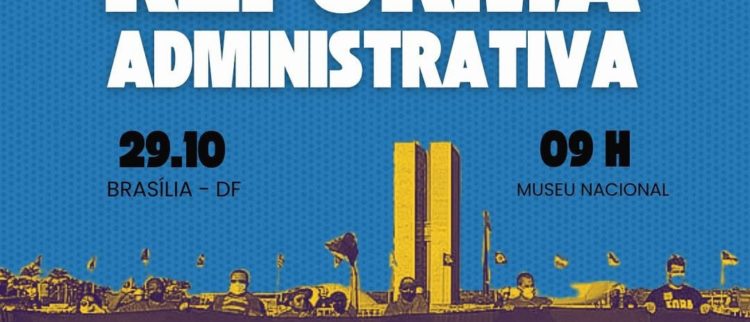 29/10 – Dia de ocupar Brasília contra a Reforma Administrativa