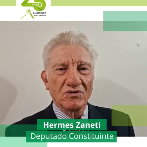 Autor de emenda da Auditoria da Dívida na Constituição Federal, deputado constituinte Hermes Zaneti homenageia ACD