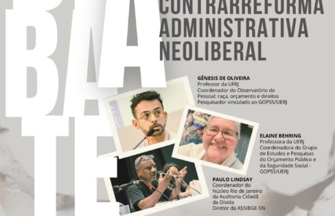 Debate: Contrarreforma Administrativa Neoliberal