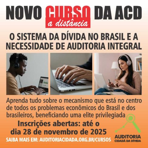 Saiba tudo sobre o Sistema da Dívida, que drena os recursos para os direitos sociais no Brasil