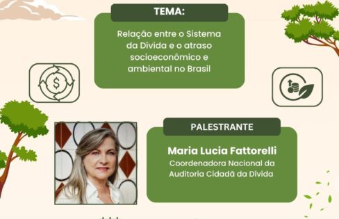 Relação entre o Sistema da Dívida e o atraso socioeconômico e ambiental no Brasil – Tribuna Livre pela Paz – UNB – 17/11/2025