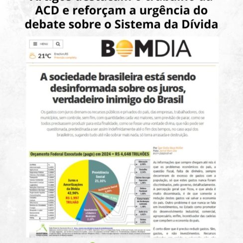 Artigos destacam o trabalho da ACD e reforçam a urgência do debate sobre o Sistema da Dívida