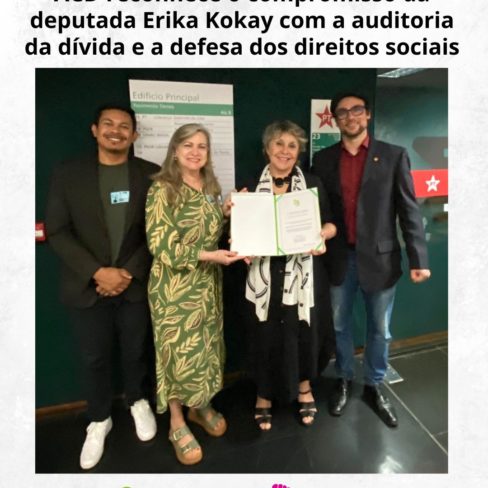 ACD reconhece o compromisso da deputada Erika Kokay com a auditoria da dívida e a defesa dos direitos sociais