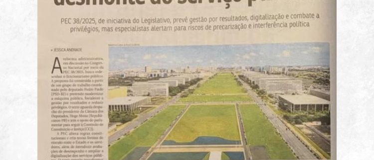 Ao Correio Braziliense, Fattorelli alerta sobre os perigos da Reforma Administrativa