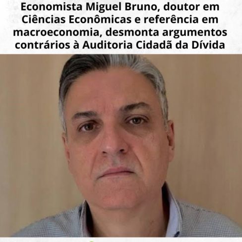Economista Miguel Bruno, doutor em Ciências Econômicas e referência em macroeconomia, desmonta argumentos contrários à ACD