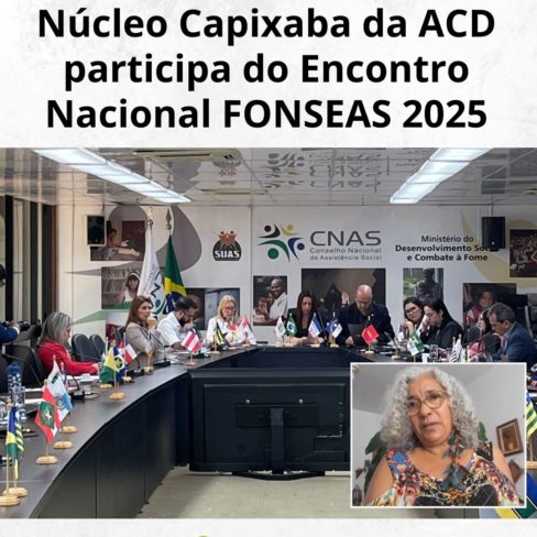 Núcleo Capixaba da ACD participará do Encontro Nacional FONSEAS 2025