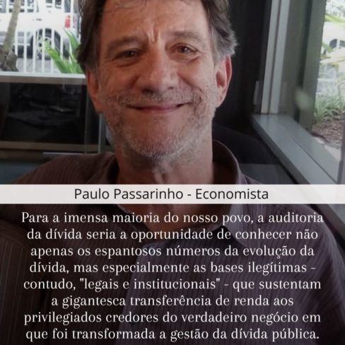Economista e analista econômico Paulo Passarinho defende auditoria da dívida