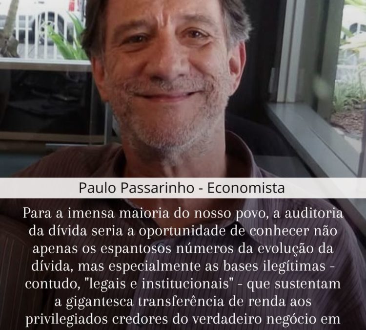 Economista e analista econômico Paulo Passarinho defende auditoria da dívida