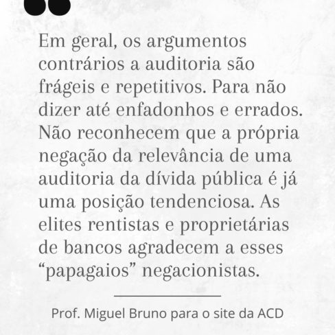 Argumentos contra auditoria da dívida são frágeis e agradam a rentistas e donos de bancos, alerta doutor em Ciências Econômicas