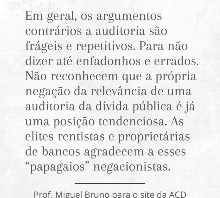 Argumentos contra auditoria da dívida são frágeis e agradam a rentistas e donos de bancos, alerta doutor em Ciências Econômicas