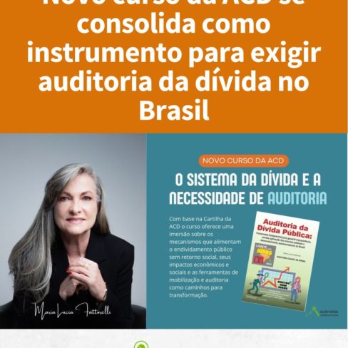 Novo curso da ACD se consolida como instrumento para exigir auditoria da dívida no Brasil