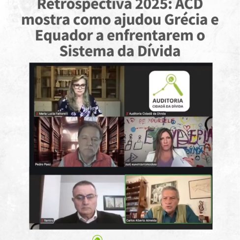 Retrospectiva 2025: ACD mostra como ajudou Grécia e Equador a enfrentarem o Sistema da Dívida
