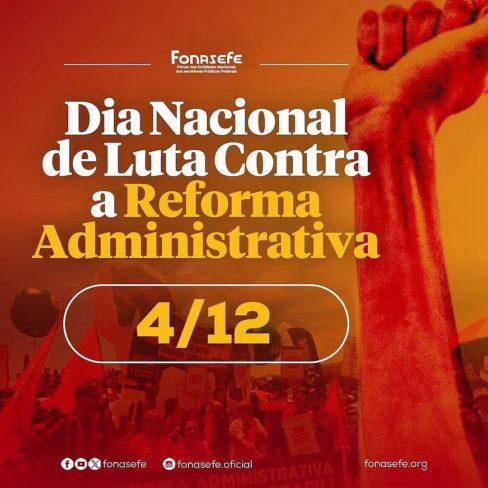 04/12: dia de mobilizações em todo o Brasil contra a Reforma Administrativa